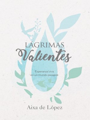 cover image of Lágrimas valientes